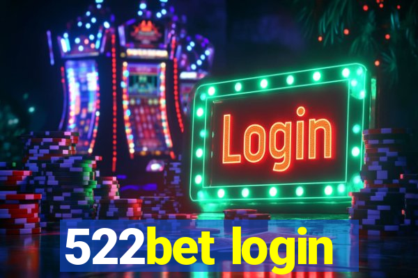 522bet login